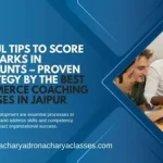 Useful Tips to Score 100 Marks in Accounts – Proven Strategy by the Best Commerce Coaching Classes in Jaipur