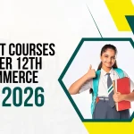 Best Courses After 12th Commerce in 2026: A Complete Career Guide