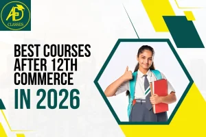 Best Courses After 12th Commerce in 2026: A Complete Career Guide